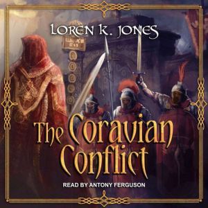 The Coravian Conflict, Loren K. Jones