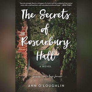 The Secrets of Roscarbury Hall, Ann OLoughlin