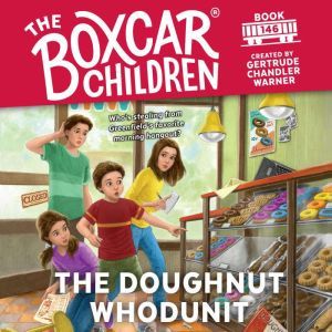 The Doughnut Whodunit, Gertrude Chandler Warner