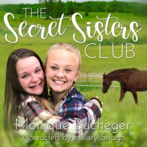 The Secret Sisters Club, Monique Bucheger