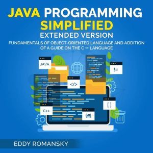 Java Programming Simplified Extended..., Eddy Romansky