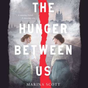 The Hunger Between Us, Marina Scott