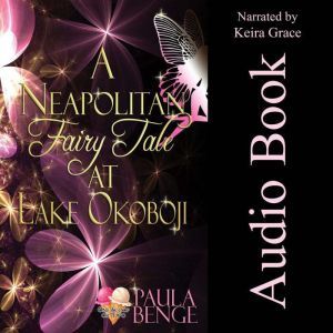 A Neapolitan Fairy Tale at Lake Okobo..., Paula Benge