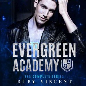 Evergreen Academy Complete Series, Ruby Vincent