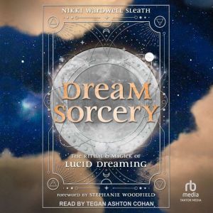Dream Sorcery, Nikki Wardwell Sleath
