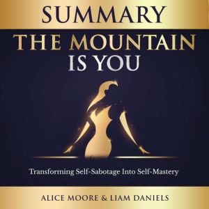Summary The Mountain Is You Brianna..., Alice Moore
