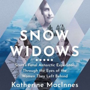 Snow Widows, Katherine MacInnes