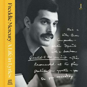 A Life in Lyrics, Freddie Mercury