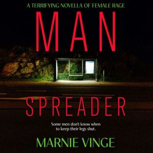 Manspreader, Marnie Vinge