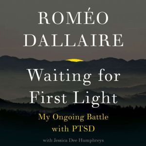 Waiting for First Light, Romeo Dallaire