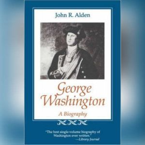 George Washington, John R. Alden