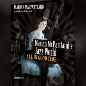 Marian McPartlands Jazz World, Marian McPartland