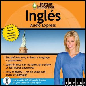 Instant Immersion Ingles Audio Expres..., TOPICS Entertainment