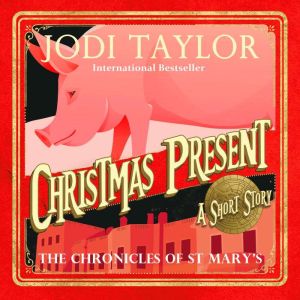 Christmas Present: A Chronicles of St. Mary's Short Story