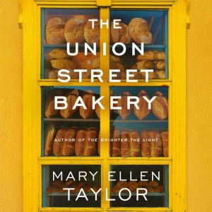 The Union Street Bakery, Mary Ellen Taylor