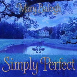 Simply Perfect, Mary Balogh