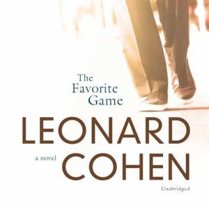 The Favorite Game, Leonard Cohen