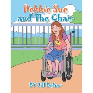 Debbie Sue and the Chair, Jill Behar