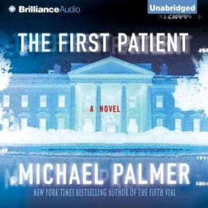 The First Patient, Michael Palmer