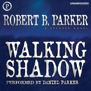 Walking Shadow, Robert Parker