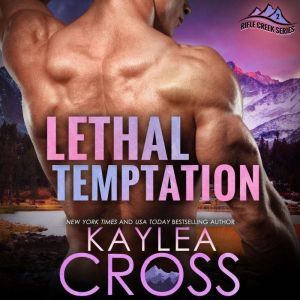 Lethal Temptation, Kaylea Cross