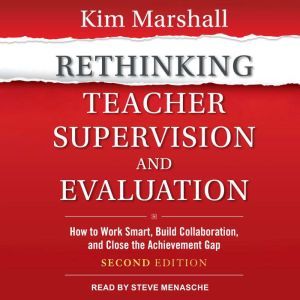 Rethinking Teacher Supervision and Ev..., Kim Marshall