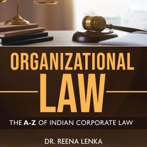 Organizational Law The AZ of Indian..., Dr. Reena Lenka