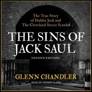 The Sins of Jack Saul Second Edition..., Glenn Chandler