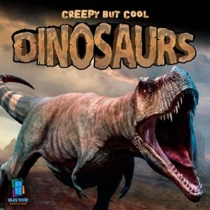 Creepy but Cool Dinosaurs, Alan Walker