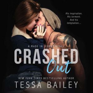 Crashed Out, Tessa Bailey