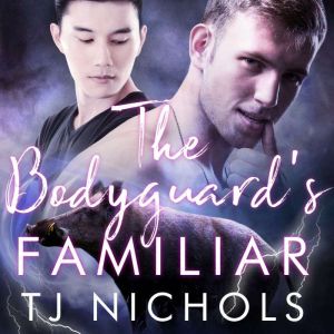 The Bodyguard's Familiar
