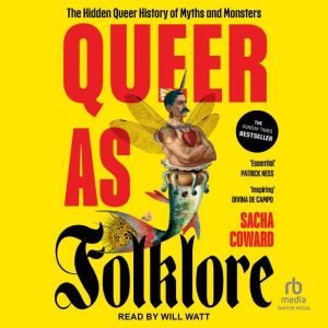 Queer as Folklore, Sacha Coward