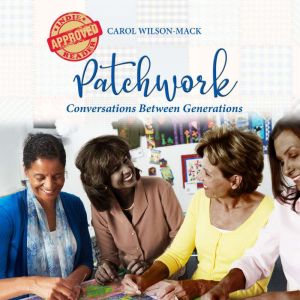 Patchwork: Conversation Between Generations
