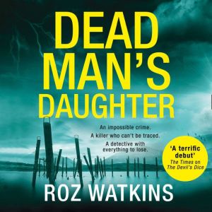 Dead Mans Daughter, Roz Watkins