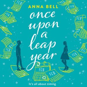 Once Upon a Leap Year, Anna Bell