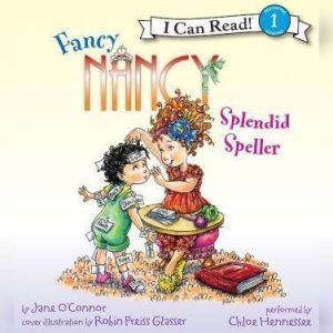 Fancy Nancy Splendid Speller, Jane OConnor