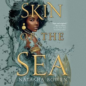 Skin of the Sea, Natasha Bowen