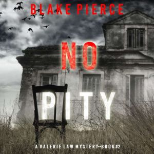 No Pity A Valerie Law FBI Suspense T..., Blake Pierce