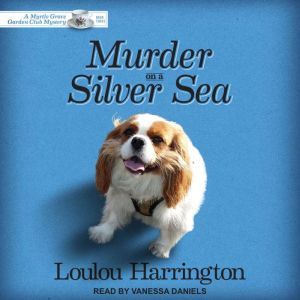 Murder on a Silver Sea, Loulou Harrington