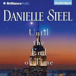 Until the End of Time, Danielle Steel