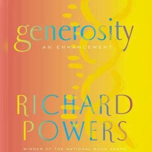 Generosity, Richard Powers