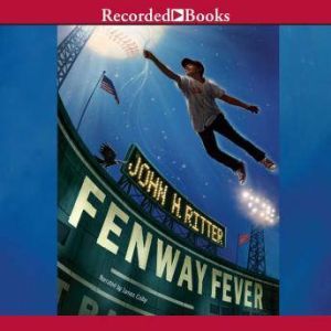 Fenway Fever, John H. Ritter