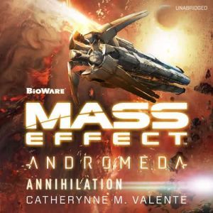 Mass Effect Andromeda Annihilation, Catherynne M. Valente