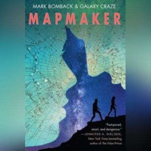 Mapmaker, Mark Bomback