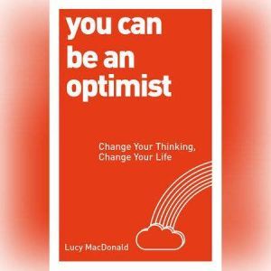 You Can be an Optimist, Lucy MacDonald