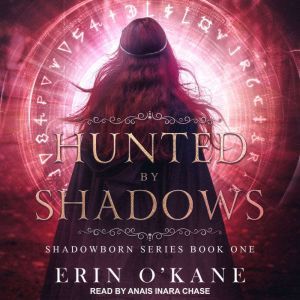 Hunted by Shadows, Erin O'Kane