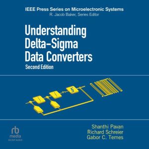 Understanding Delta-Sigma Data Converters  (2nd Edition)