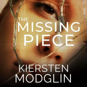 The Missing Piece, Kiersten Modglin