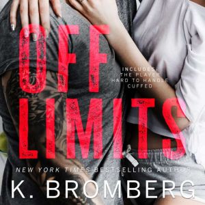 Off Limits Boxed Set, K. Bromberg
