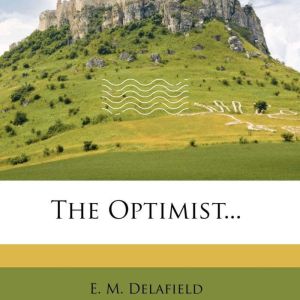 The Optimist, E.M Delafield